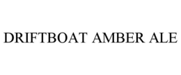 DRIFTBOAT AMBER ALE trademark