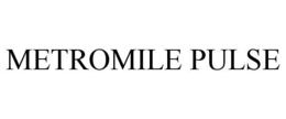 METROMILE PULSE trademark