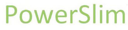POWERSLIM trademark