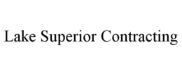 LAKE SUPERIOR CONTRACTING trademark