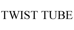 TWIST TUBE trademark
