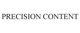PRECISION CONTENT trademark
