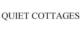 QUIET COTTAGES trademark