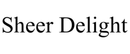 SHEER DELIGHT trademark
