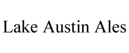LAKE AUSTIN ALES trademark