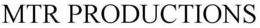 MTR PRODUCTIONS trademark