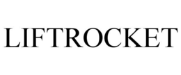 LIFTROCKET trademark