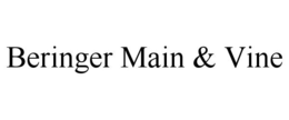 BERINGER MAIN & VINE trademark