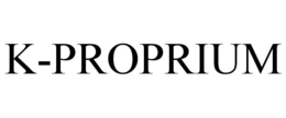 K-PROPRIUM trademark