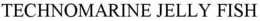 TECHNOMARINE JELLY FISH trademark