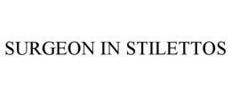 SURGEON IN STILETTOS trademark