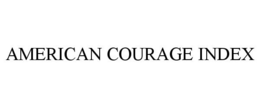 AMERICAN COURAGE INDEX trademark