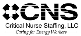 CNS CRITICAL NURSE STAFFING, LLC. CARING FOR ENERGY WORKERS trademark