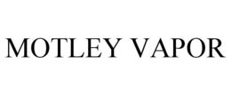 MOTLEY VAPOR trademark