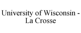 UNIVERSITY OF WISCONSIN - LA CROSSE trademark