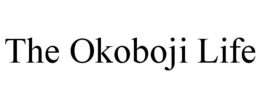 THE OKOBOJI LIFE trademark