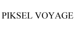 PIKSEL VOYAGE trademark