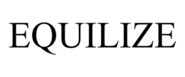 EQUILIZE trademark