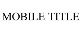 MOBILE TITLE trademark
