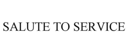 SALUTE TO SERVICE trademark