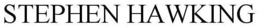 STEPHEN HAWKING trademark