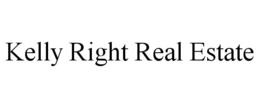KELLY RIGHT REAL ESTATE trademark