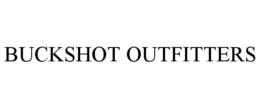 BUCKSHOT OUTFITTERS trademark