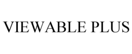 VIEWABLE PLUS trademark