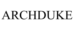 ARCHDUKE trademark