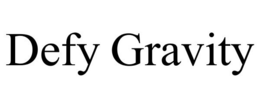 DEFY GRAVITY trademark