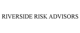 RIVERSIDE RISK ADVISORS trademark