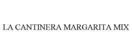 LA CANTINERA MARGARITA MIX trademark