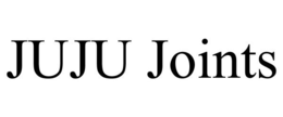 JUJU JOINTS trademark