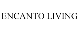 ENCANTO LIVING trademark