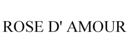 ROSE D' AMOUR trademark