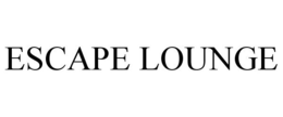 ESCAPE LOUNGE trademark
