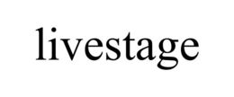LIVESTAGE trademark