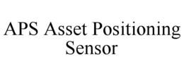 APS ASSET POSITIONING SENSOR trademark