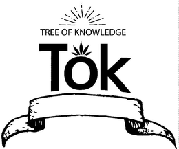 TOK TREE OF KNOWLEGE trademark