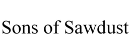 SONS OF SAWDUST trademark