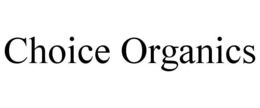 CHOICE ORGANICS trademark