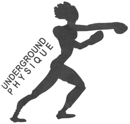 UNDERGROUND PHYSIQUE trademark