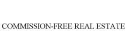 COMMISSION-FREE REAL ESTATE trademark