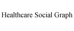HEALTHCARE SOCIAL GRAPH trademark