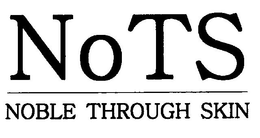 NOTS NOBLE THROUGH SKIN trademark