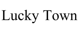 LUCKY TOWN trademark