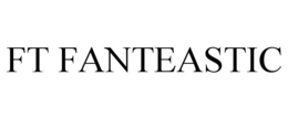 FT FANTEASTIC trademark