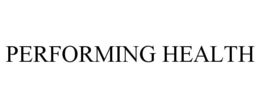 PERFORMING HEALTH trademark