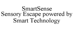 SMARTSENSE SENSORY ESCAPE POWERED BY SMART TECHNOLOGY trademark