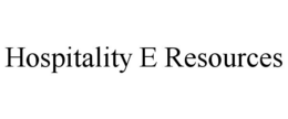 HOSPITALITY E RESOURCES trademark